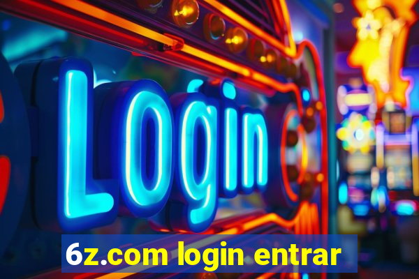 6z.com login entrar